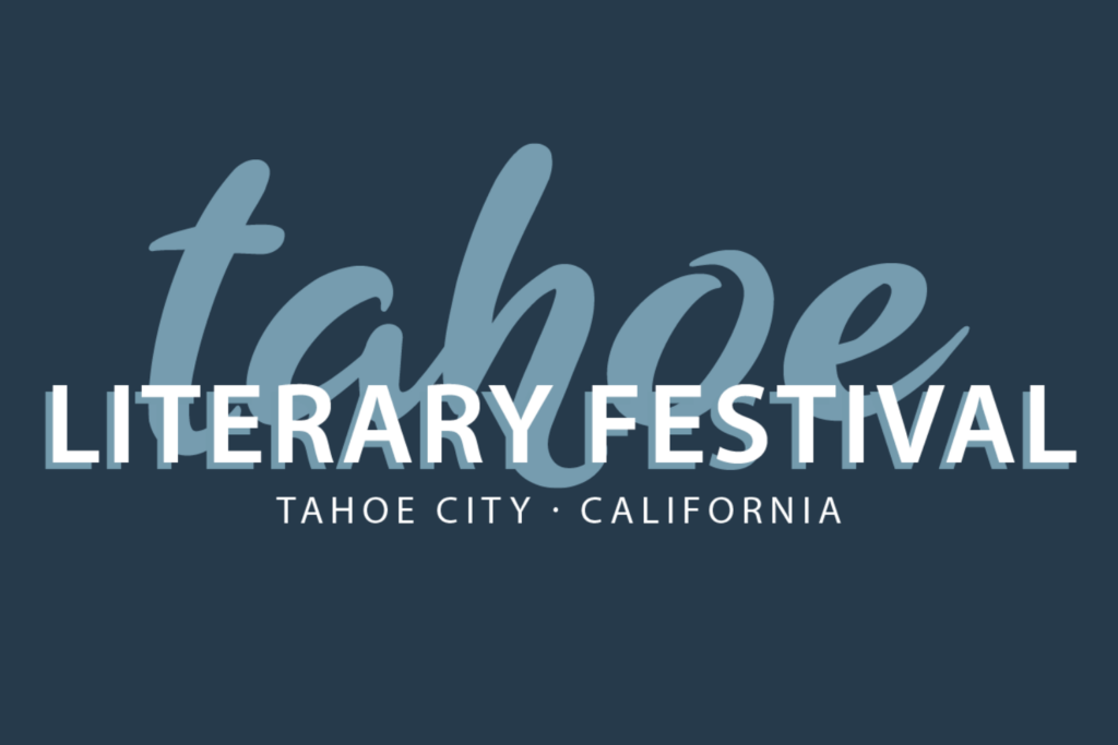 Tahoe Literary Festival Opens Call for Submissions for 2026 Festival